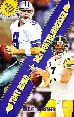 Tony Romo * Ben Roethlisberger 0943403758 Book Cover