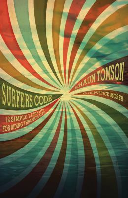 Surfer's Code: 12 Simple Lessons for Riding Thr... 1423622278 Book Cover