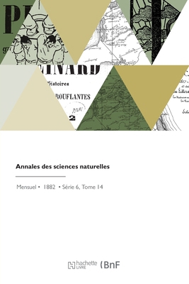 Annales Des Sciences Naturelles [French] 2418207080 Book Cover