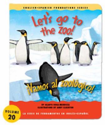 Let's Go to the Zoo!/Vamos Al Zoologico! [Spanish] 1931398208 Book Cover
