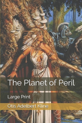 The Planet of Peril: Large Print 1659098424 Book Cover