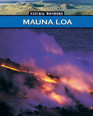 Mauna Loa: The Largest Volcano in the United St... 1590361628 Book Cover