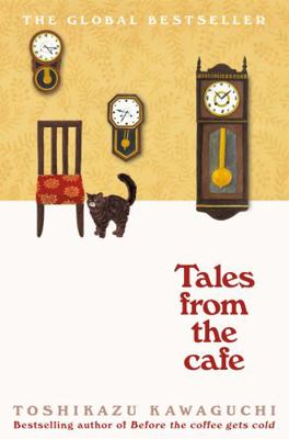 Tales from the Cafe: Before the Coffee Gets Cold            Book Cover