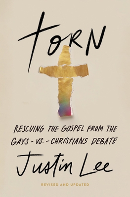 Torn: Rescuing the Gospel from the Gays-Vs.-Chr... 1546006907 Book Cover