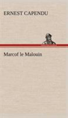 Marcof le Malouin [French] 3849145484 Book Cover