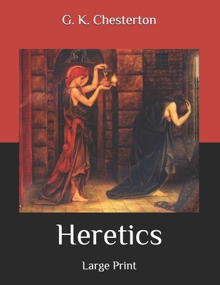 Heretics: Large Print B087LBP1ML Book Cover