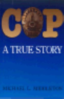 Cop: A True Story 0809237369 Book Cover