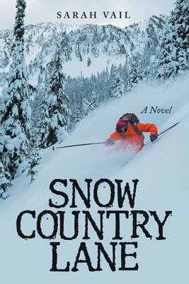 Snow Country Lane (A Riveting Mystery, Crime, a... 148088636X Book Cover