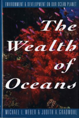 The Wealth of Oceans: Environment and Developme... 0393037649 Book Cover