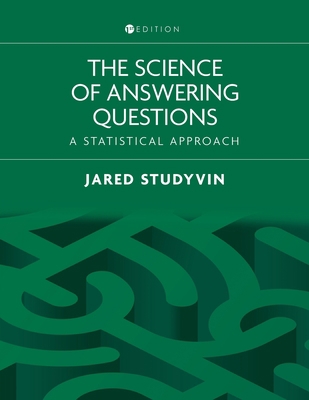 The Science of Answering Questions: A Statistic... 1793582505 Book Cover
