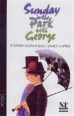 Sunday in the Park with George (NHB Libretti) 185459057X Book Cover