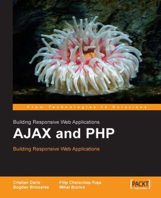 Ajax and PHP: Building Responsive Web Applications 1904811825 Book Cover