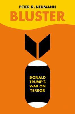 Bluster: Donald Trump's War on Terror 1787381897 Book Cover