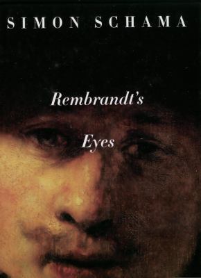 Rembrandt's Eyes 0679309551 Book Cover