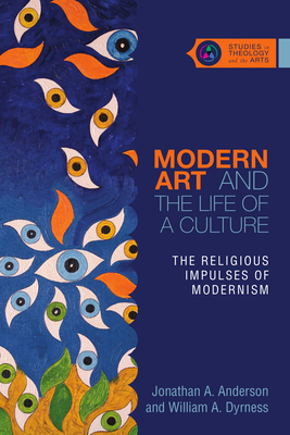 Modern Art and the Life of a Culture: The Relig... 0830851356 Book Cover