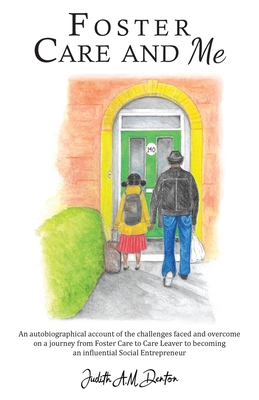 Foster Care and Me 1786236427 Book Cover