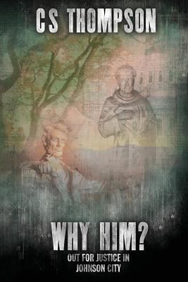 Why Him?: A Natasha McMorales Mystery 0979411653 Book Cover