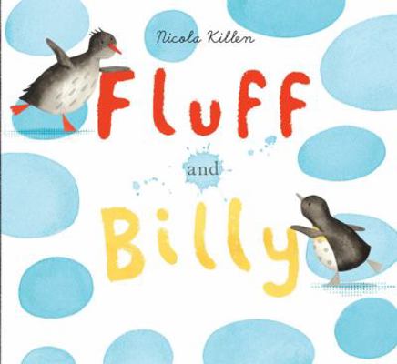 Fluff and Billy 1402797818 Book Cover