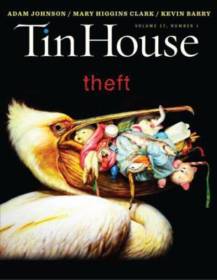 Tin House Magazine: Theft: Vol. 17, No. 1 0991258274 Book Cover