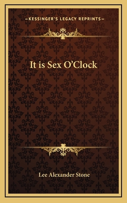 It is Sex O'Clock 1168915791 Book Cover