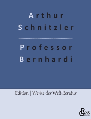 Professor Bernhardi [German] 3988280526 Book Cover