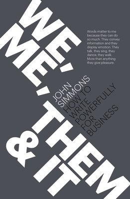 We, Me, Them and It: How to Write Powerfully fo... 1911129856 Book Cover