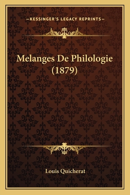 Melanges De Philologie (1879) [French] 1166773817 Book Cover