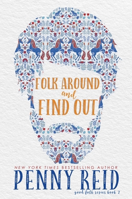 Folk Around and Find Out 194287488X Book Cover