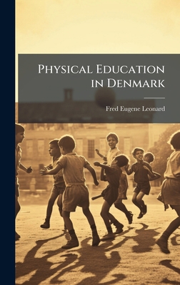 Physical Education in Denmark 1023982854 Book Cover