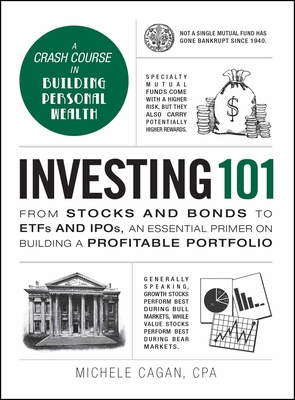 Investing 101: From Stocks and Bonds to Etfs an... 1440595135 Book Cover