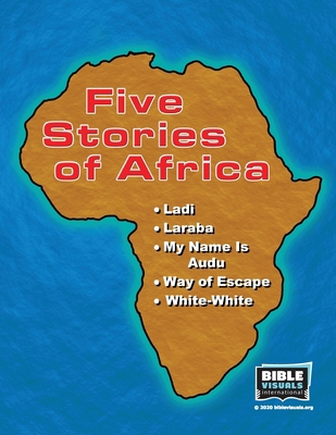 Five Stories of Africa: Ladi, Laraba, My Name I... 1641040165 Book Cover