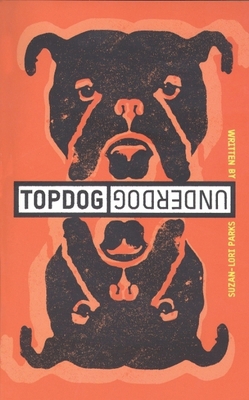 Topdog/Underdog 3442449278 Book Cover