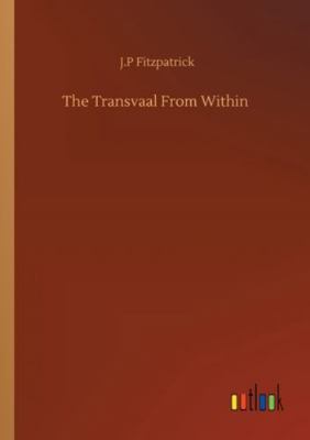 The Transvaal From Within 3752309555 Book Cover