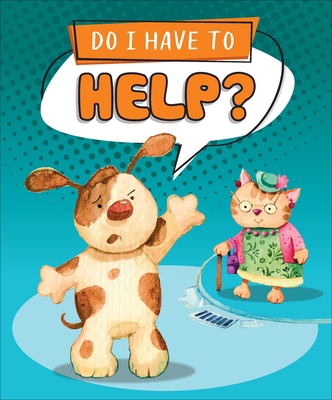 Do I Have to Help? B0BV63XQWF Book Cover