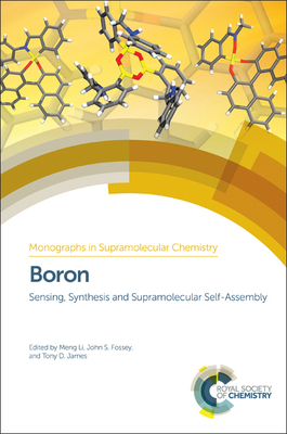 Boron: Sensing, Synthesis and Supramolecular Se... 184973674X Book Cover