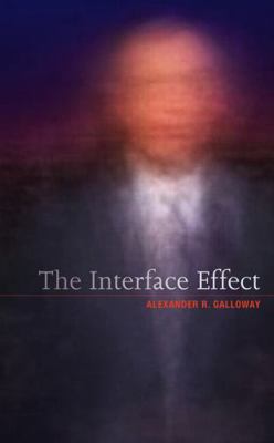 The Interface Effect B01BNHPEWC Book Cover