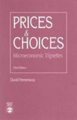 Prices and Choices: Microeconomic Vignettes 0819189472 Book Cover