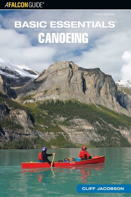 Basic Essentials(r) Canoeing 0762740132 Book Cover