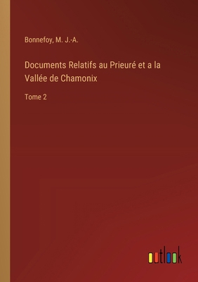 Documents Relatifs au Prieuré et a la Vallée de... [French] 3385006945 Book Cover