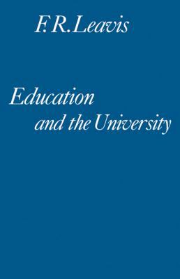 Education and the University: A Sketch for an '... 0521295734 Book Cover