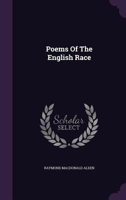 Poems Of The English Race 1355702348 Book Cover