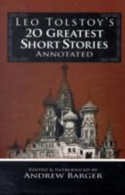 Leo Tolstoy's 20 Greatest Short Stories Annotated 1933747145 Book Cover