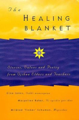 The Healing Blanket: Stories, Values and Poetry... 1881394247 Book Cover