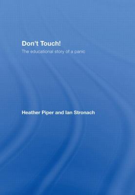 Don't Touch!: The Educational Story of a Panic 0415420075 Book Cover