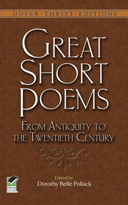 Great Short Poems from Antiquity to the Twentie... 0486478769 Book Cover