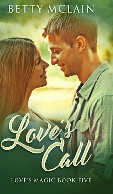 Love's Call (Love's Magic Book 5) 1715679598 Book Cover