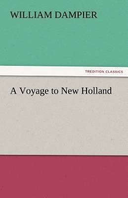 A Voyage to New Holland 3842479042 Book Cover