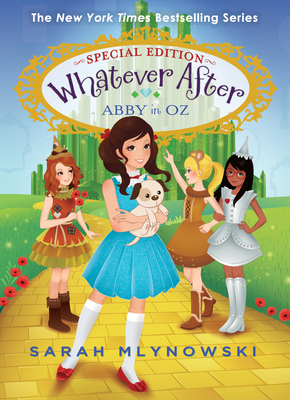 Abby in Oz (Whatever After Special Edition #2):... 0545746698 Book Cover