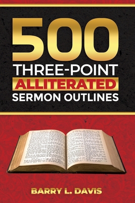 500 Three-Point Alliterated Sermon Outlines B0GJ3DS5HT Book Cover