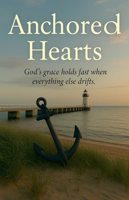 Anchored Hearts B0FM2D24XV Book Cover